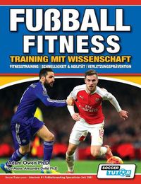 Cover image for Fussball Fitness Training mit Wissenschaft - Fitnesstraining - Schnelligkeit & Agilitat - Verletzungspravention