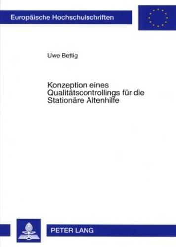 Cover image for Konzeption Eines Qualitaetscontrollings Fuer Die Stationaere Altenhilfe