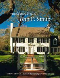 Cover image for The Country Houses of John F. Staub