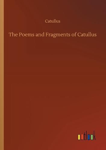 Cover image for The Poems and Fragments of Catullus