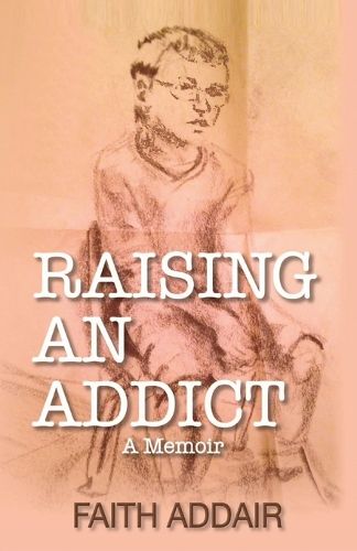 Cover image for Raising An Addict