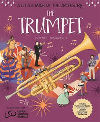 Cover image for A Little Book of the Orchestra: The Trumpet