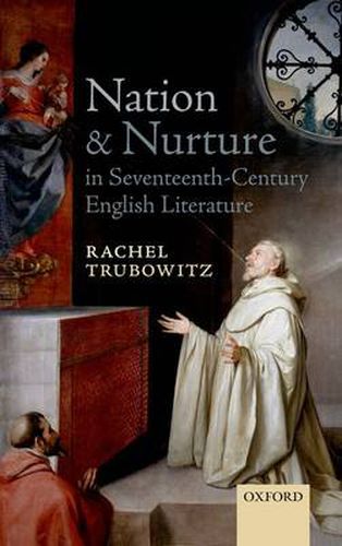 Cover image for Nation and Nurture in Seventeenth-Century English Literature