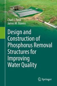 Cover image for Design and Construction of Phosphorus Removal Structures for Improving Water Quality