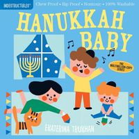 Cover image for Indestructibles: Hanukkah Baby: Chew Proof * Rip Proof * Nontoxic * 100% Washable (Book for Babies, Newborn Books, Safe to Chew)