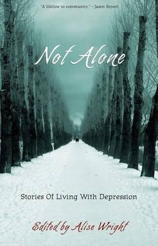 Cover image for Not Alone: Stories Of Living With Depression