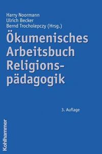 Cover image for Okumenisches Arbeitsbuch Religionspadagogik