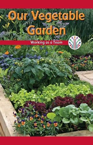 Cover image for Our Vegetable Garden: Working as a Team