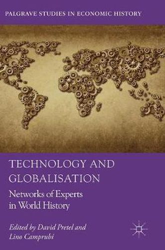Cover image for Technology and Globalisation: Networks of Experts in World History