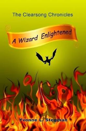 Cover image for A Wizard Enlightened Book One of The Clearsong Chronicles