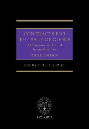 Cover image for Contracts for the Sale of Goods: A Comparison of U.S. and International Law