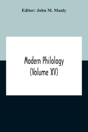 Modern Philology (Volume XV)