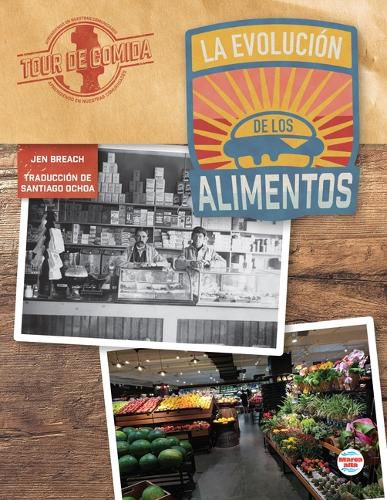 Cover image for La Evolucion de Los Alimentos