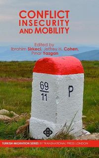 Cover image for Conflict, Insecurity and Mobility