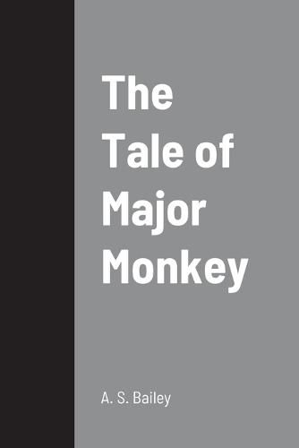 The Tale of Major Monkey