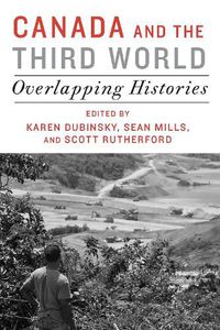 Cover image for Canada and the Third World: Overlapping Histories