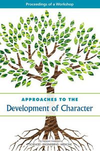 Cover image for Approaches to the Development of Character: Proceedings of a Workshop