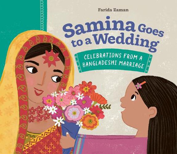 Cover image for Samina Goes to a Wedding: Celebrations from a Bangladeshi Marriage