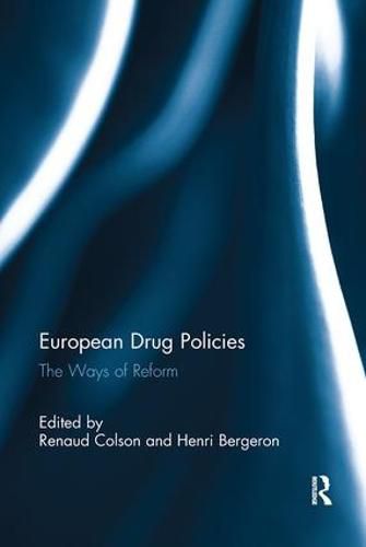 Cover image for European Drug Policies: The Ways of Reform