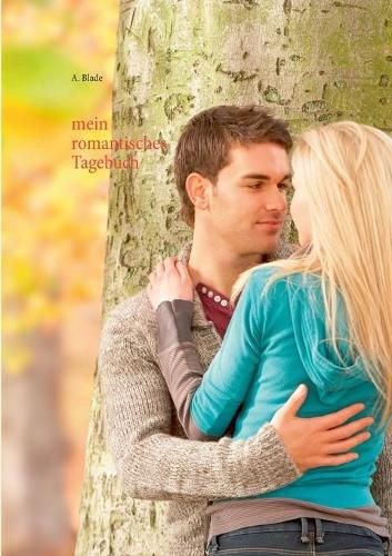 Cover image for mein romantisches Tagebuch: zum Selber ausfullen