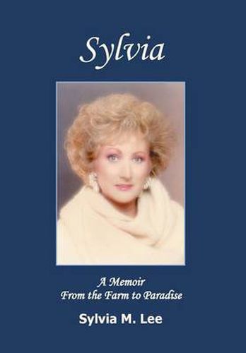 Cover image for Sylvia: A Memoir from the Farm to Paradise