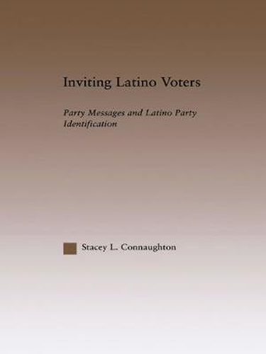 Cover image for Inviting Latino Voters: Party Messages and Latino Party Identification