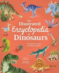 Cover image for The Illustrated Encyclopedia of Dinosaurs