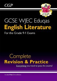 Cover image for Grade 9-1 GCSE English Literature WJEC Eduqas Complete Revision & Practice (with Online Edition)