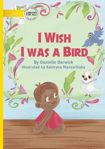 Cover image for I Wish I was a Bird