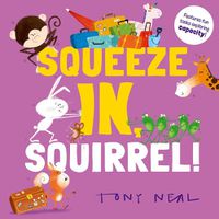 Cover image for Squeeze In, Squirrel!