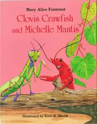 Cover image for Clovis Crawfish and Michelle Mantis