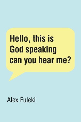 Cover image for Hello, this is God speaking can you hear me?