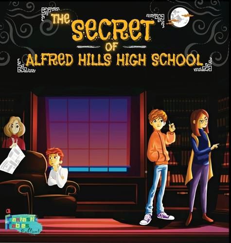 Cover image for The Secret of Alfred Hills High School