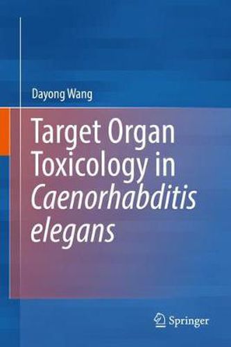 Cover image for Target Organ Toxicology in Caenorhabditis elegans