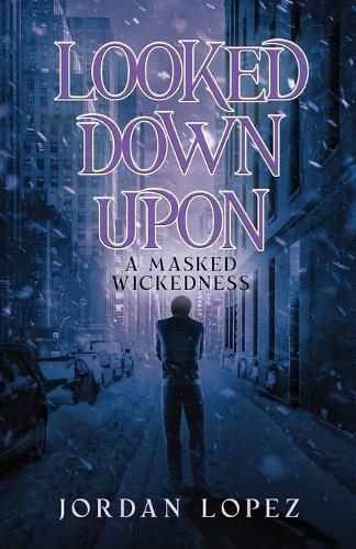 Cover image for Looked Down Upon