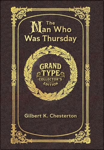 Cover image for Large Print - The Man Who Was Thursday - Grand Type Collector's Edition - Matte Hardcover with Dust Jacket