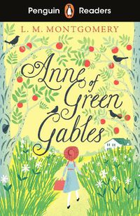 Cover image for Penguin Readers Level 2: Anne of Green Gables (ELT Graded Reader)
