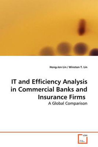 Cover image for IT and Efficiency Analysis in Commercial Banks and Insurance Firms