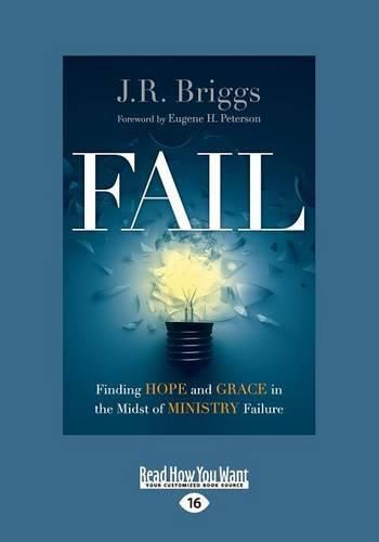 Cover image for Fail: Finding Hope and Grace in the Midst of Ministry Failure