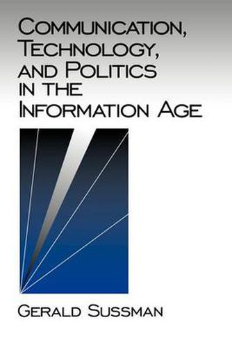 Cover image for Communication, Technology, and Politics in the Information Age