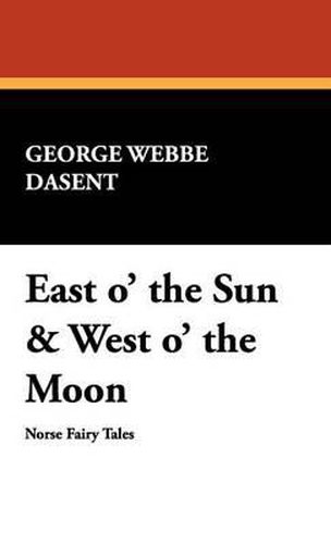Cover image for East O' the Sun & West O' the Moon