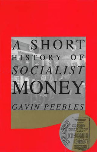 Cover image for A Short History of Socialist Money