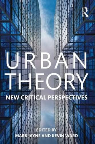 Urban Theory: New critical perspectives