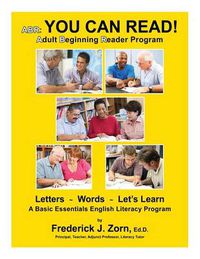 Cover image for Abr: You Can Read! Adult Beginning Reader Program