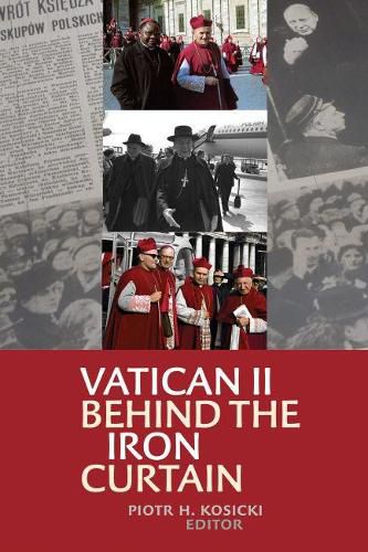 Cover image for Vatican II Behind the Iron Curtain