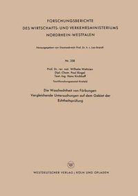 Cover image for Die Waschechtheit Von Farbungen: Vergleichende Untersuchungen Auf Dem Gebiet Der Echtheitsprufung