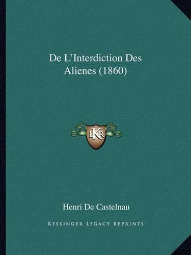 Cover image for de L'Interdiction Des Alienes (1860)