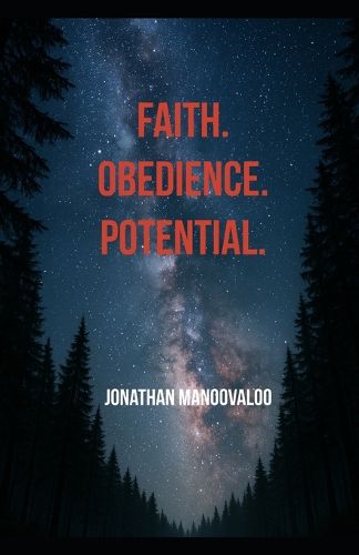 Cover image for Faith. Obedience. Potential.