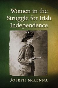 Cover image for Women in the Struggle for Irish Independence