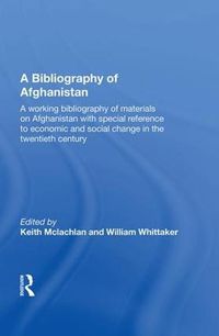 Cover image for A Bibliography Of Afghanistan